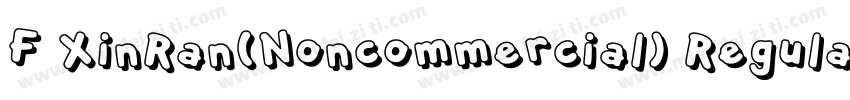 F XinRan(Noncommercial) Regular字体转换